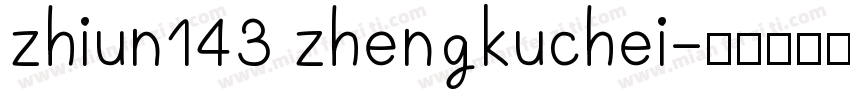 zhiun143 zhengkuchei字体转换